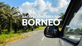 Backpacking Around Borneo