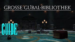 ⚔️ Große Gubal Bibliothek 🏹 Tank-POV // Heavensward - Dungeon Guide // Neulings Guide FFXIVXIV