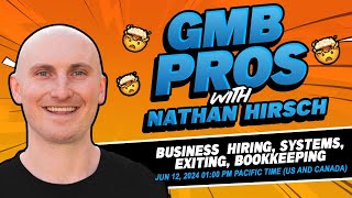 Nathan Hirsch Business  Hiring, Systems, Exiting, Bookkeeping