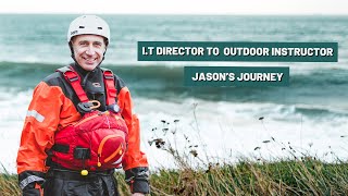 Jason's Journey | Outdoor Instructor Training | Land & Wave