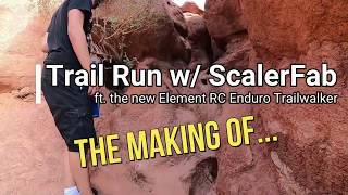 Making Of: Trailin' w/ ScalerFab ft Element RC Enduro Trailwalker