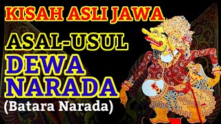 Kisah Asli Jawa - Asal Usul Dewa Narada (Batara Narada) Pewayangan Jawa