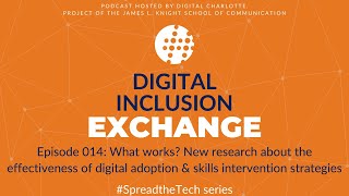 Digital Inclusion Exchange 014 - What works? Effectiveness of digital adoption & skills strategies