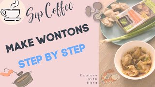 Sip Coffee & Make Wontons Step by Step -Silent Cooking Wonton Wrapping No talking Explore with Nora