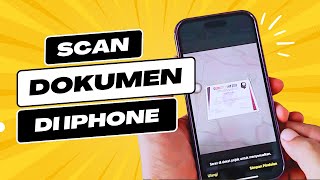 Cara Scan Dokumen Dengan iPhone