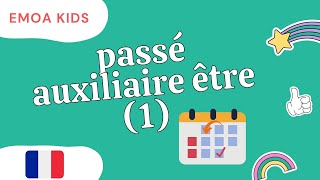 French grammar for kids / le passé composé (auxiliaire être) / Partie 1