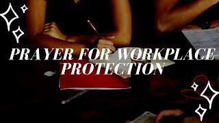 Prayer for Protection at Workplace | Prayer for Protection at Work | Prayer for Workplace Protection