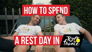 How to spend a rest day in the Tour de France