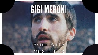 Luigi Meroni - Prima parte