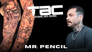 Dai Graffici ai tatuaggi | Mr  Pencil | TAC Napoli