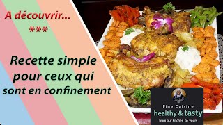 Recette Simple pour ceux qui sont en confinement.