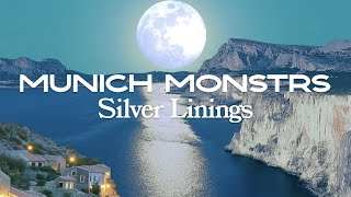 MUNICH MONSTRS - Silver Linings [Offical Visualizer]