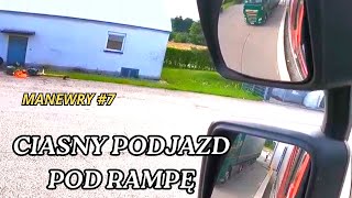 COFANIE POD RAMPĘ NA CENTYMETRY/Manewry ciężarówką odc. 7