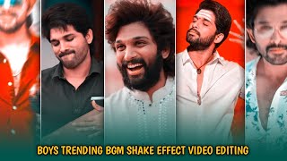 BOYS TRENDING BGM SHAKE EFFECT EDITING || ALIGHTMOTION SHAKE EFFECT EDITING || TELUGU SHAKE EFFECTS