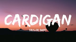 Taylor Swift - Cardigan (Lyrics)