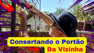 Consertando o portão da vizinha / #diy