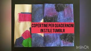 COME FARE DELLLE COPERTINE PER QUADERNONI IN STILE TUMBLR ||#BACKTOSCHOOL