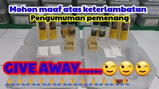 PEMENANG GIVE AWAY,MOHON MAAF ATAS TERTUNDANYA PENGUMUMANNYA.MOHON MAAF BUAT SUBSCRIBERKU.