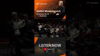 Listen Now Symphony No  10, I Moderato – Dimitri Shostakovich – Thailand Phil  #orchestra #tpo