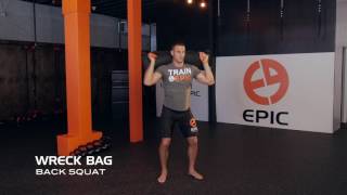 Wreck Bags Squat Variations | EPIC Hybrid Training