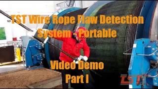 TST Wire Rope Flaw Detection System Demo Part I