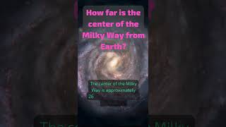 How Far Is The Center Of The Milky Way From Earth?