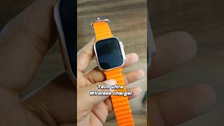 t800 ultra smartwatch wireless charge short video #wireless #charger #t800ultra #t800