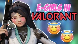 Valorant with E-Girls?!