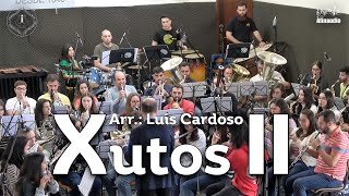 Xutos II - Arr. Luis Cardoso - Banda Musical de Souto