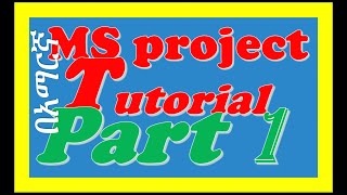 Microsoft Project Basics tutorial For Beginners (Part 1)