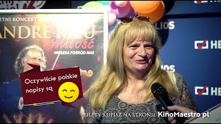 ANDRÉ RIEU W KINIE • Opinie polskich widzów po koncercie „Miłość mieszka pośród nas” [PEŁNA WERSJA]