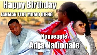 JAHMAN FEAT MOMO DIENG JOYEUX ANNIVERSAIRE PDG