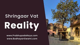 Shringar Vat Reality ||  श्रृंगार वट की सच्चाई || Vrindavan Darshan - Prabhupadarays.com