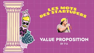 C'est quoi une VALUE PROPOSITION ? par Pierre-Alain Schwer | Conquistadors.io