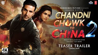 Chandni Chowk To China 2 : Trailer | Akshay Kumar, Deepika Padukone | T-series