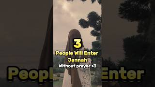 3 People will enter jannah without prayer #shorts #ytshorts #youtube #islam #subscribe #comment