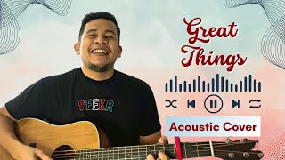 Great Things - Phil Wickham (Acoustic Cover with Lyrics)