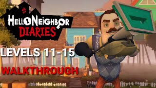 Hello Neighbor: Diaries (Mobile) Levels 11-15 Walkthrough