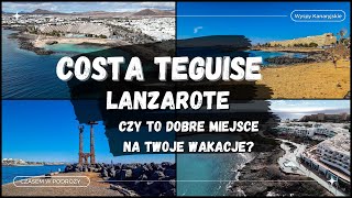 Costa Teguise - Lanzarote - Czy to dobre miejsce na Twoje wakacje?