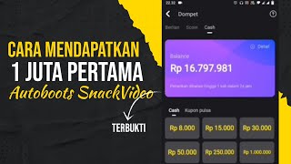 1 JUTA PERTAMA DARI SNACKVIDEO TRIK AUTOBOOTS - Cara Perbanyak Koin SnackVideo