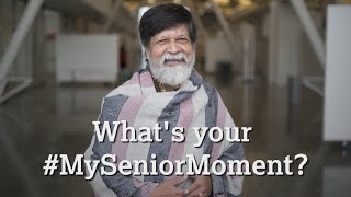 #MySeniorMoment