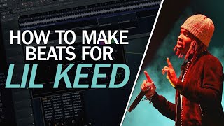 HOW TO MAKE A LIL KEED TYPE BEAT ( How To Make A Lil Keed Type Beat )