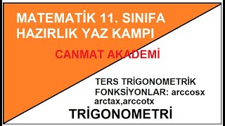 11.SINIFA HAZIRLIK MATEMATİK YAZ KAMPI TRİGONOMETRİ|10.DERS