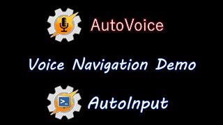 AutoInput Voice Navigation Demo - No Root Required!