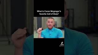 Mcgregor’s Favorite Call of Duty