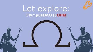 Lets Explore: OlympusDAO ($OHM)