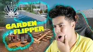 HOUSE FLIPPER - GRANDES UPGRADES NO PRÓPRIO JARDIM - (GARDEN FLIPPER)