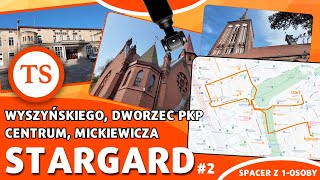 STARGARD #2 - Spacer po mieście, Wyszyńskiego, Dworzec, Mickiewicza - Zwiedzanie 4K