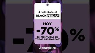 ¡Adelántate al Black Friday! Descubre los mejores descuentos en Alain Afflelou.