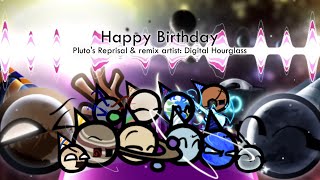 HAPPY BIRTHDAY SONG: Pluto's Reprisal REMIX